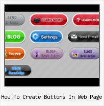 Buttone For Web Site how to create buttons in web page