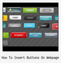 Inserting Buttons In Webpage how to insert buttons on webpage